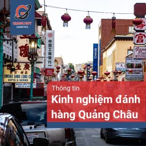 kinh nghiệm đánh hàng quảng châu