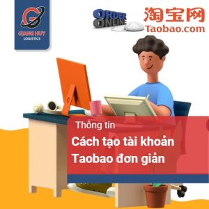 Cách tạo tài khoản Taobao cực đơn giản trên điện thoại và máy tính