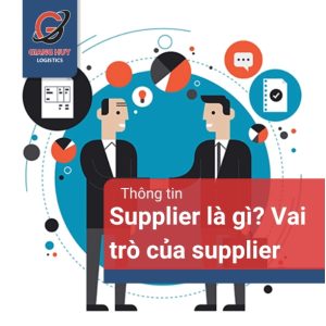 Supplier là gì? Vai trò của Supplier trong chuỗi cung ứng