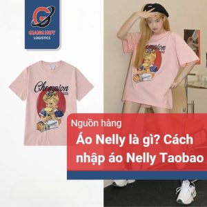 Áo Nelly là gì? Hướng dẫn cách nhập áo Nelly Taobao giá rẻ