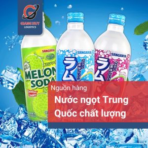 Gợi ý 4 nguồn hàng nước ngọt Trung Quốc chất lượng, giá rẻ