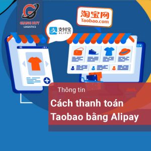 Hướng dẫn cách thanh toán Taobao bằng Alipay cực đơn giản