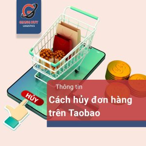 Hướng dẫn hủy đơn hàng trên Taobao chỉ trong vòng 1 phút