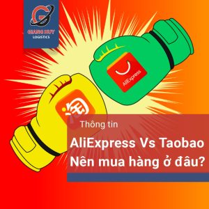 AliExpress vs Taobao: Mua hàng ở sàn nào an toàn và tốt hơn