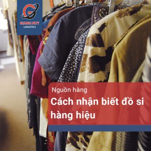 Cách nhận biết đồ si hàng hiệu