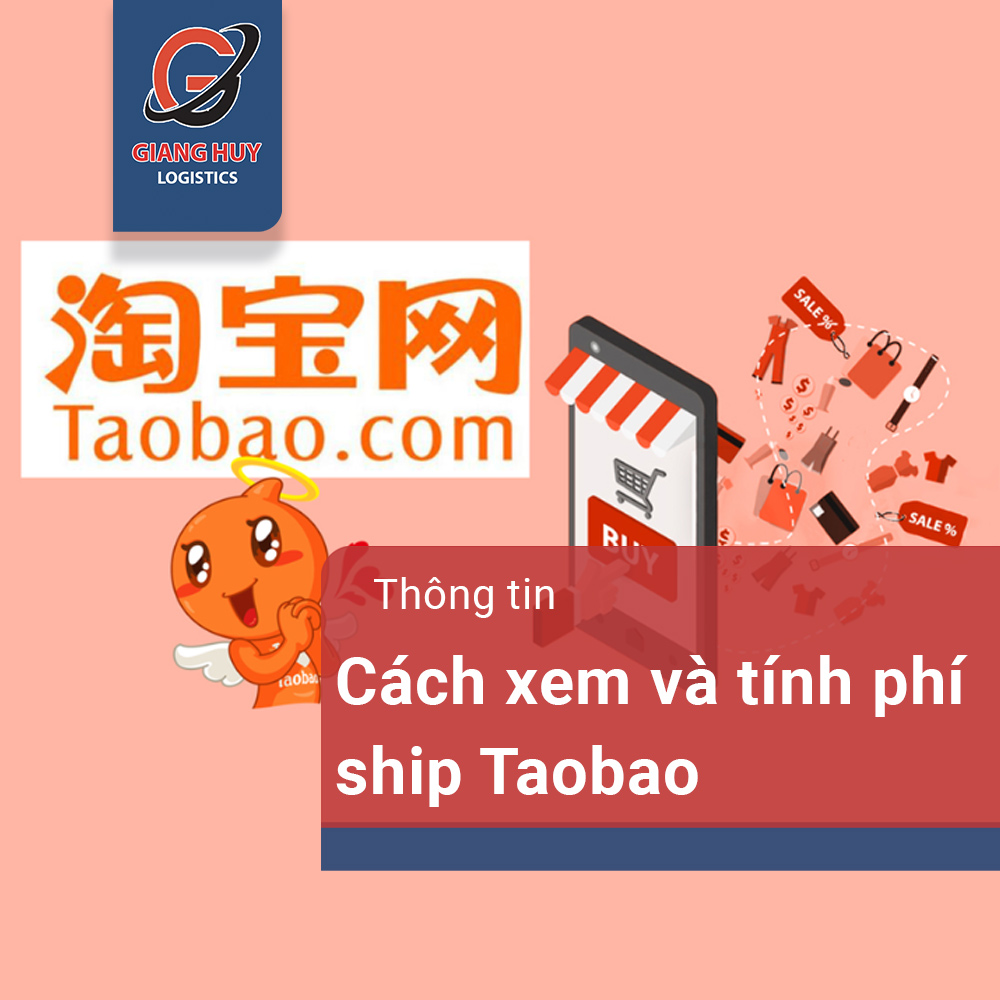 Cách Tính Phí Ship Taobao về Việt Nam Cực Đơn Giản, Chi Tiết