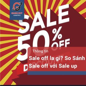 Sale off là gì? Phân biệt giữa Sale off và Sale up