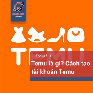 Temu Là Gì? Hướng Dẫn Cách Tạo Tài Khoản Temu Cực Đơn Giản