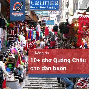 Top 10 Chợ Quảng Châu Trung Quốc Nổi Tiếng Dân Buôn Không Nên Bỏ Qua