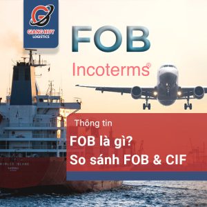 FOB là gì? Phân biệt FOB và CIF