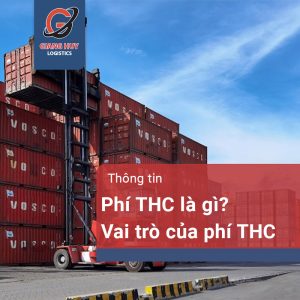 Phí THC là phí gì? Vai trò của phí THC