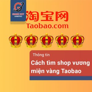 Hướng dẫn cách tìm shop vương miện vàng trên Taobao