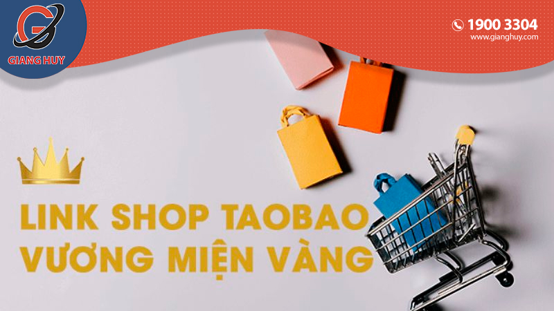 Link các shop Taobao vương miện vàng uy tín