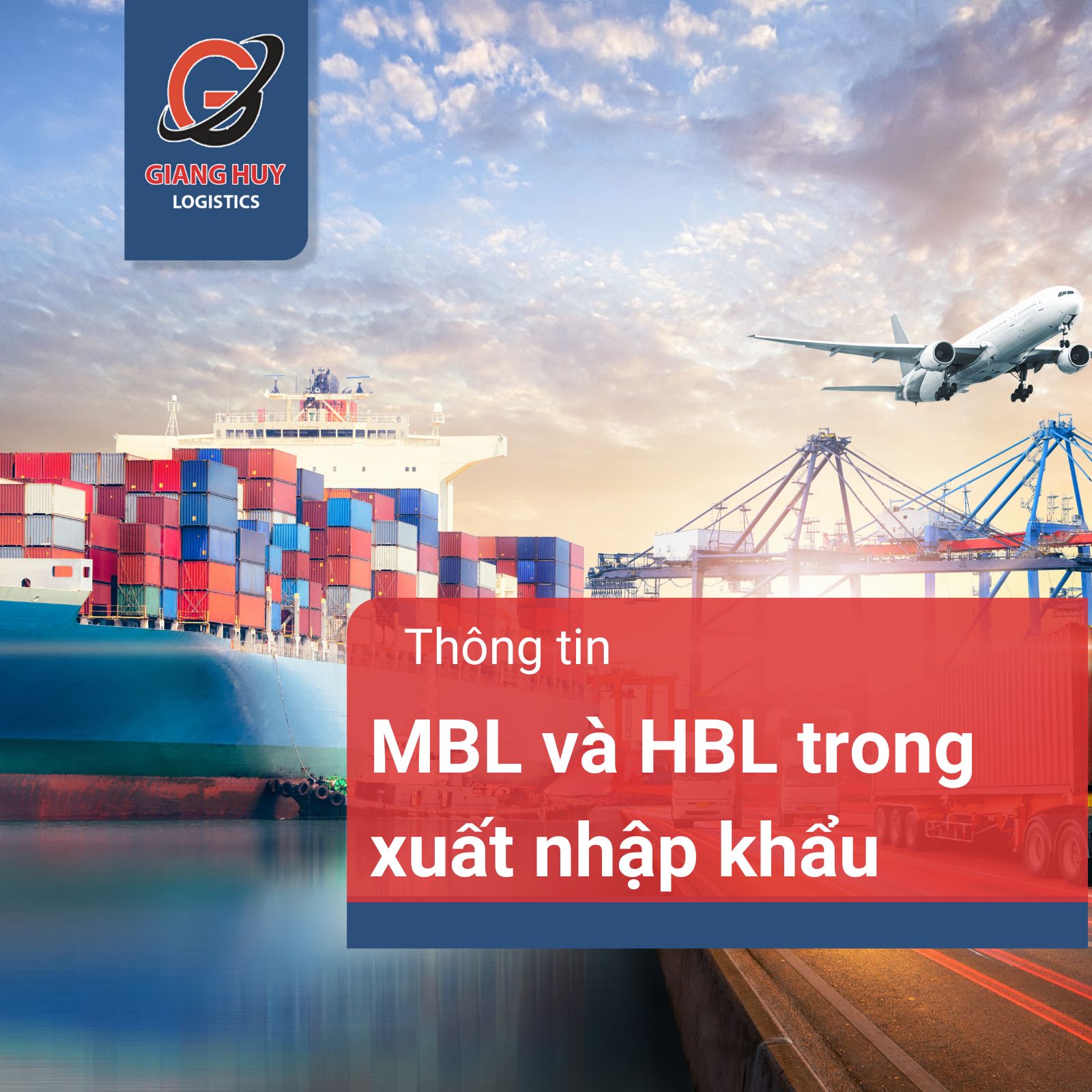 Phân biệt MBL và HBL trong Logistics