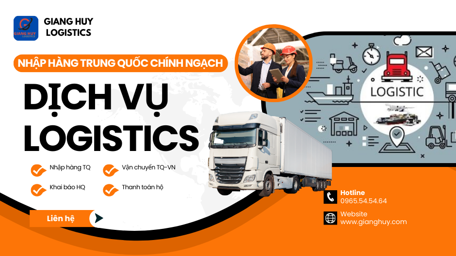 Dịch vụ nhập hàng Trung Quốc uy tín với Giang Huy Logistics