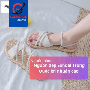 Nguồn dép sandal Trung Quốc lợi nhuận cao