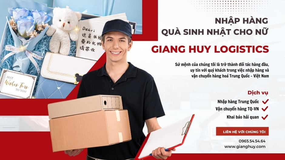 nhập quà sinh nhật cho nữ qua giang huy logistics