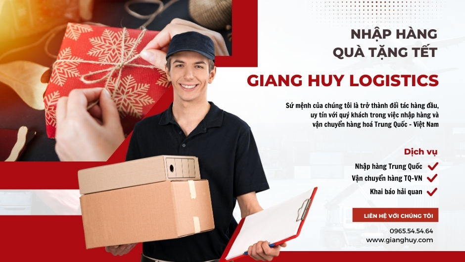 Giang Huy Logistics nhập hàng quà tặng Tết