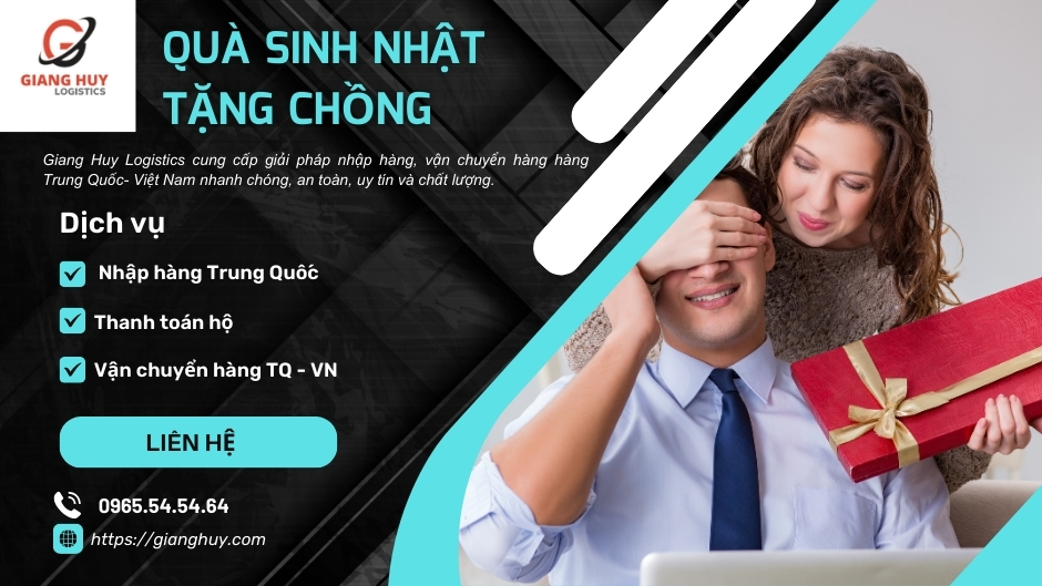 Nhập hàng quà tặng sinh nhật chất lượng giá sỉ tại Giang Huy Logistics