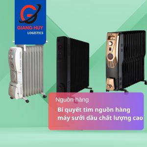 nguồn hàng máy sưởi dầu