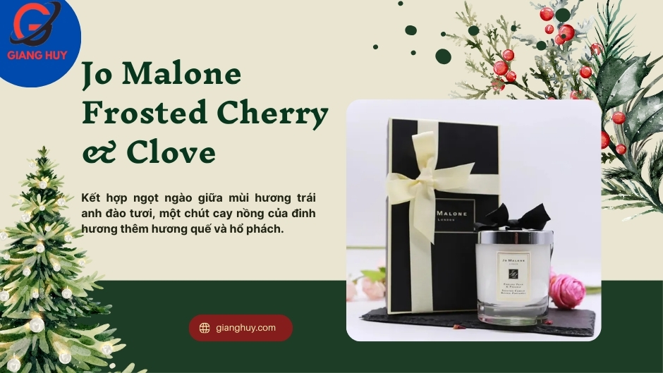 Jo Malone Frosted Cherry & Clove là dòng nến kết hợp giữa mùi anh đào và đinh hương cây nồng