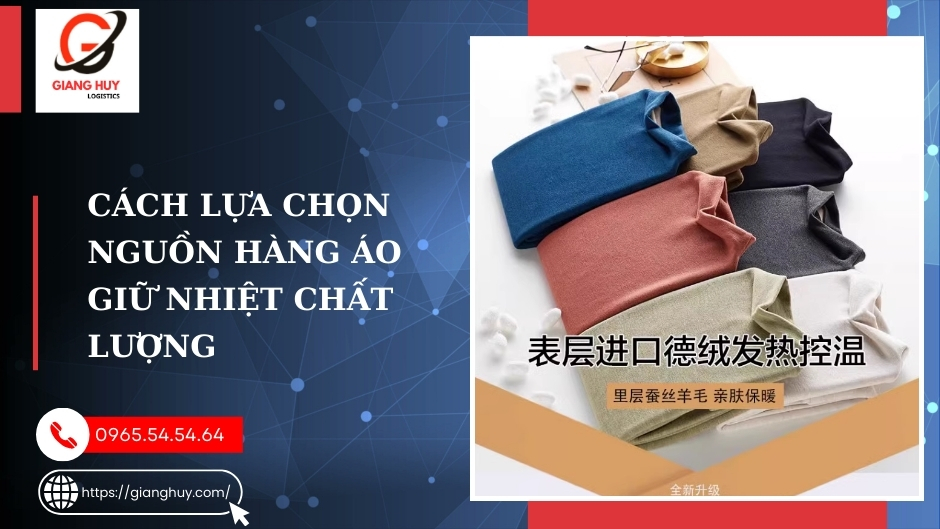 Bí quyết chọn nguồn hàng áo giữ nhiệt Trung Quốc chất lượng cao