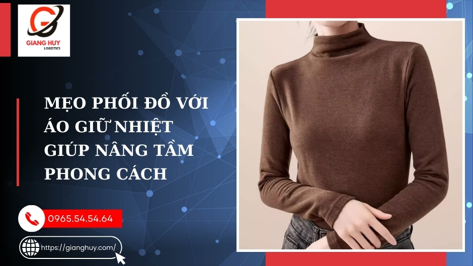 Mẹo phối đồ với áo giữ nhiệt