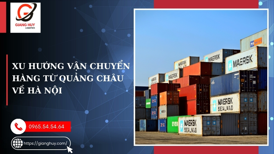 vận chuyển hàng từ quảng châu về hà nội