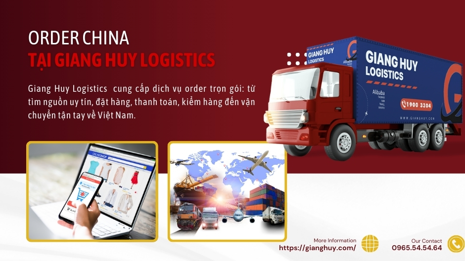 Hàng order là gì? Cách order hàng Trung Quốc về bán tại Việt Nam 4 Nhập hàng China tại Giang Huy Logistics