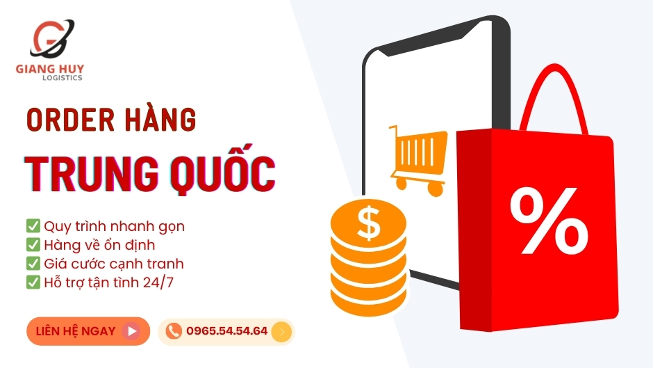 Hàng order là gì? Cách order hàng Trung Quốc về bán tại Việt Nam 3 Mua hàng Trung Quốc trọn gói tại Giang Huy