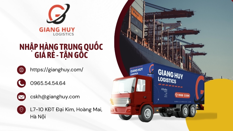 Những thắc mắc thường gặp khi mới bắt đầu nhập hàng Trung Quốc 4 Nhập hàng Trung Quốc toàn diện thông qua Giang Huy Logisics