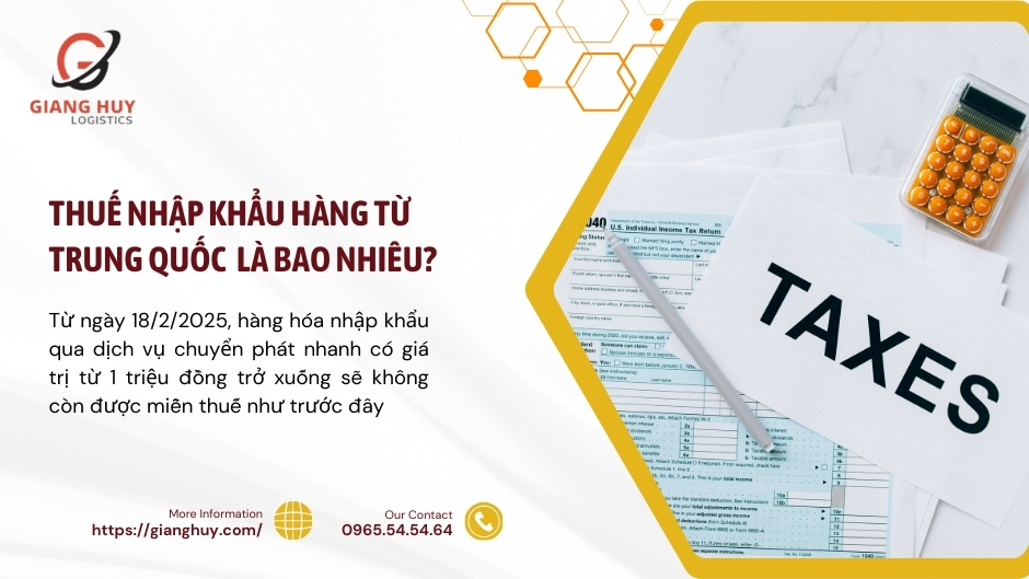 Thuế nhập khẩu hàng từ Trung Quốc 2025 là bao nhiêu? 1 Thuế nhập khẩu hàng từ Trung Quốc là bao nhiêu?