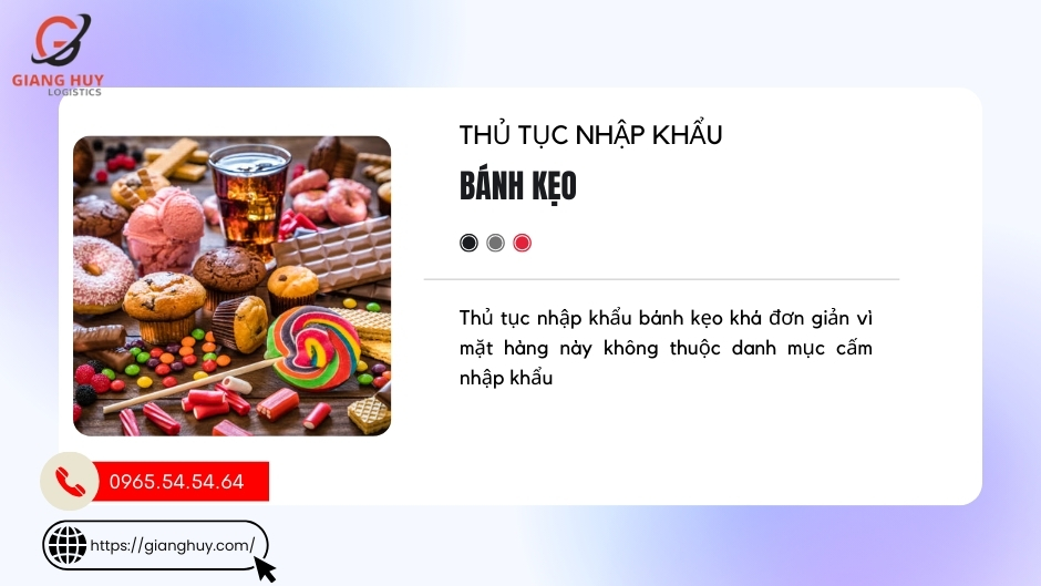 Thủ tục nhập khẩu bánh kẹo từ A-Z Thủ tục nhập khẩu bánh kẹo từ A-Z
