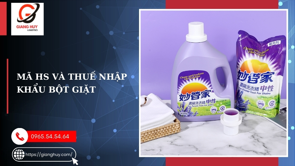 Mã HS bột giặt và thuế nhập khẩu Mã HS bột giặt và thuế nhập khẩu