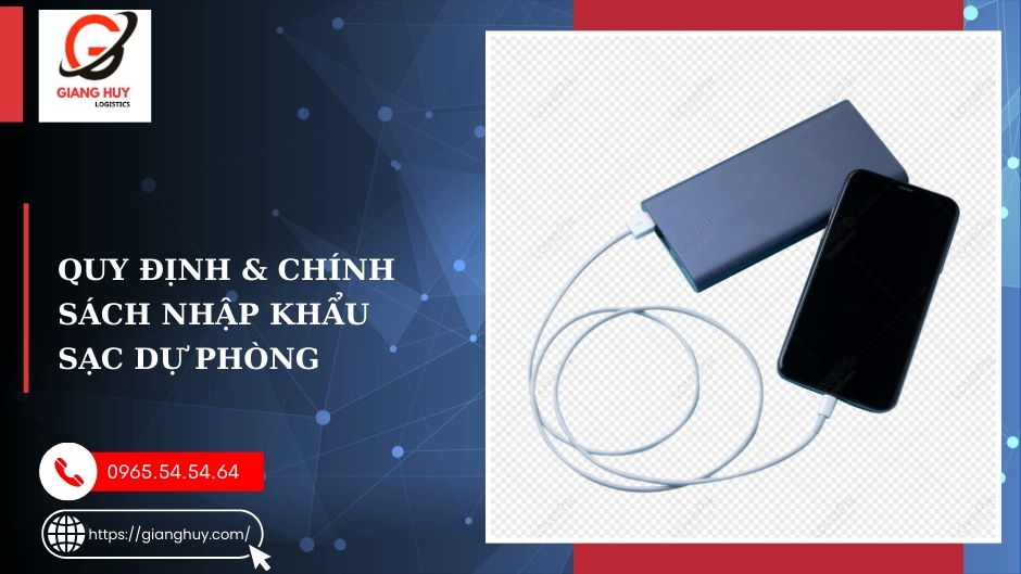 Quy định & chính sách nhập khẩu
sạc dự phòng Quy định & chính sách nhập khẩu
sạc dự phòng