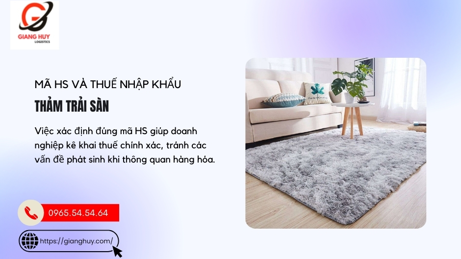 Mã HS và thuế nhập khẩu thảm trải sàn Mã HS và thuế nhập khẩu thảm trải sàn