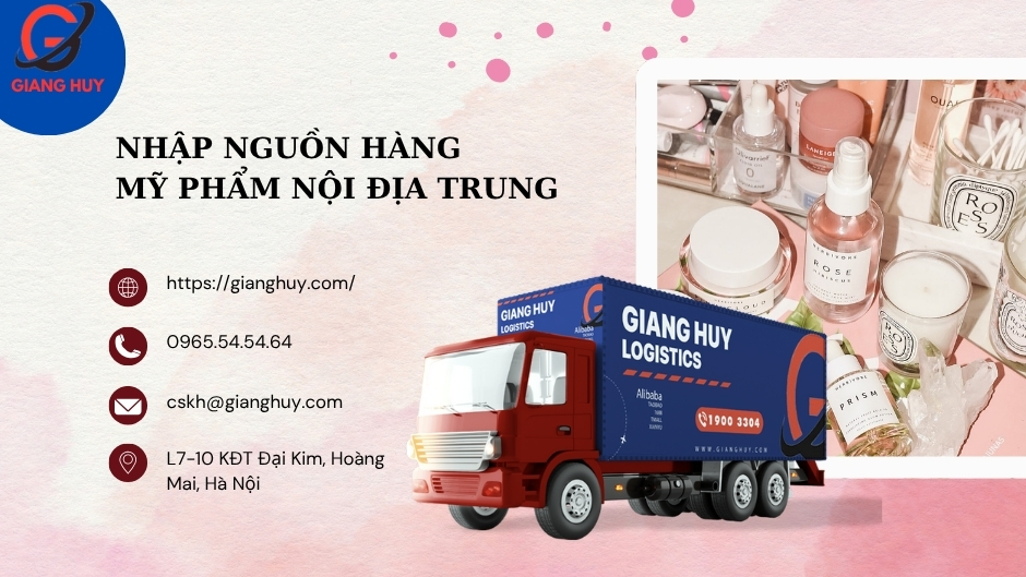 Nhập sỉ nguồn hàng mỹ phẩm thông qua Giang Huy Logistics 