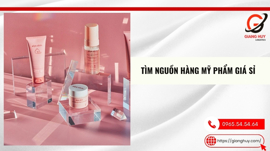 Tìm nguồn hàng mỹ phẩm giá sỉ